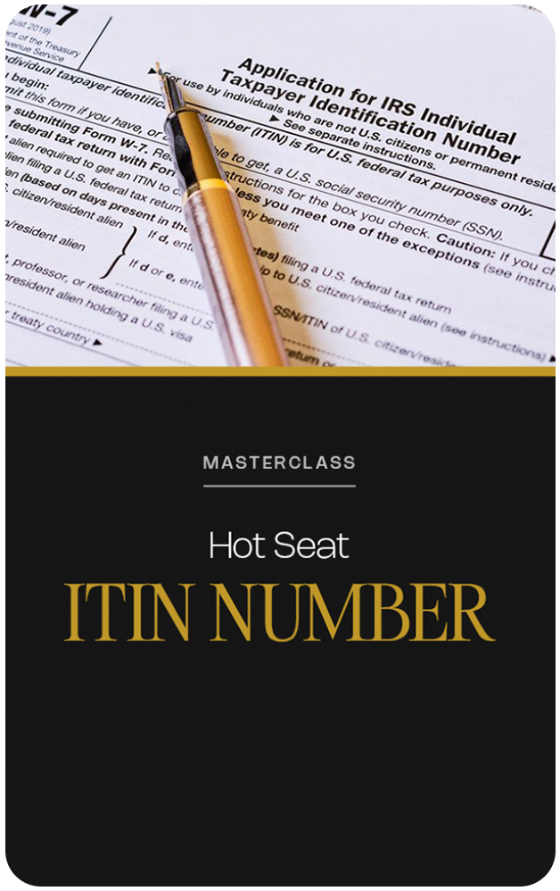 Masterclass: Hot Seat: ITIN Number